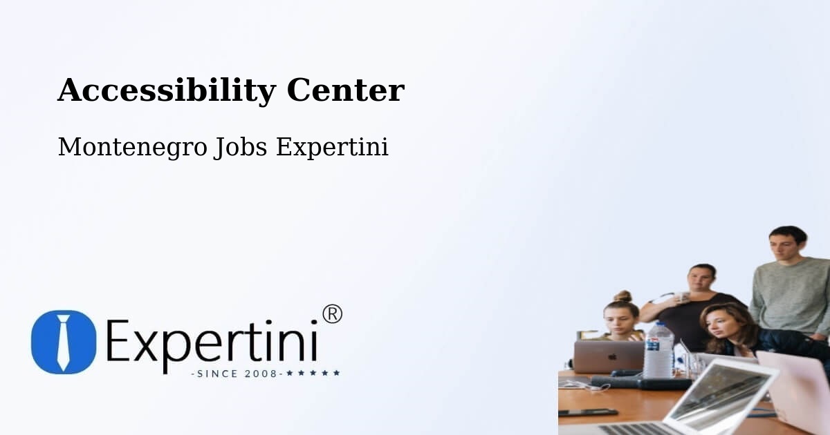 Accessibility Statement – Goričani - Montenegro Jobs Expertini