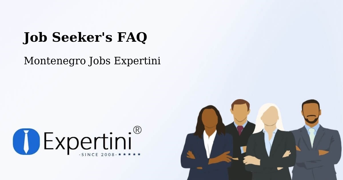 Employer FAQ – Goričani - Montenegro Jobs Expertini