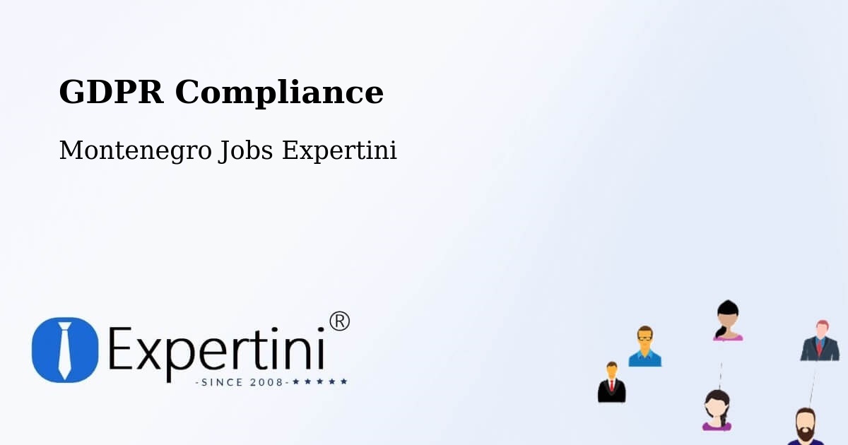 EU GDPR Compliance Statement – Goričani - Montenegro Jobs Expertini