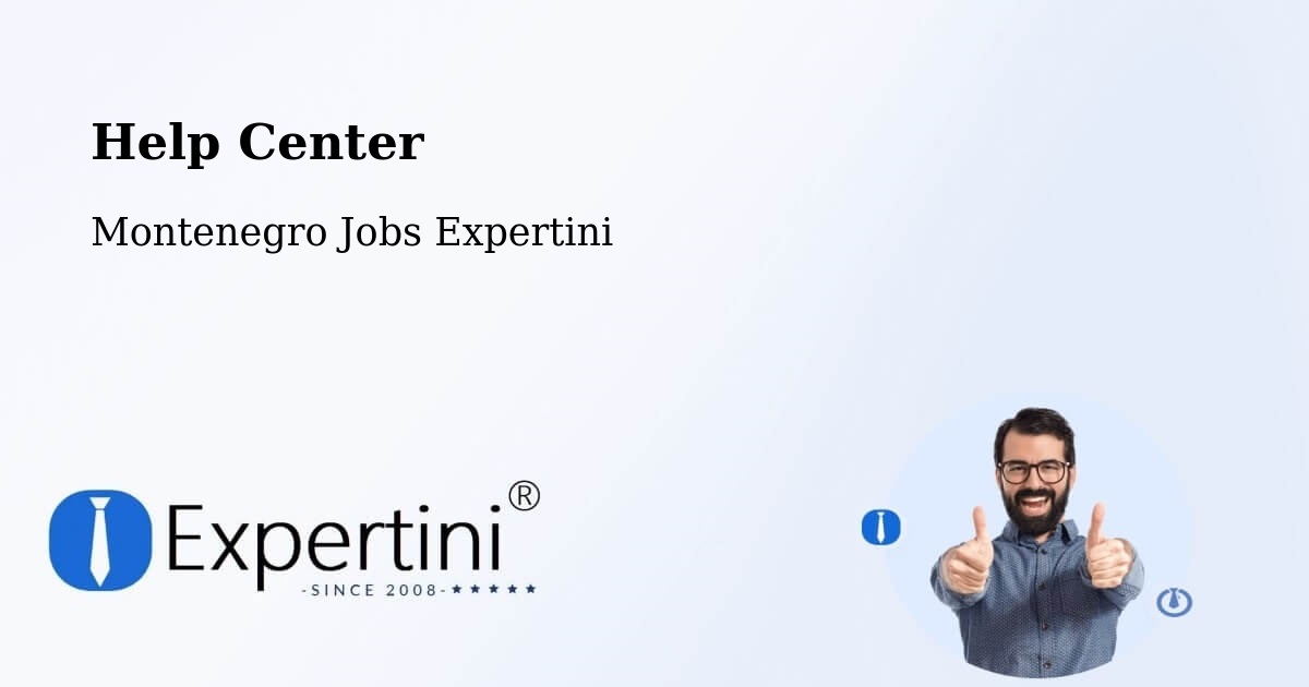 Help Center – Goričani - Montenegro Jobs Expertini