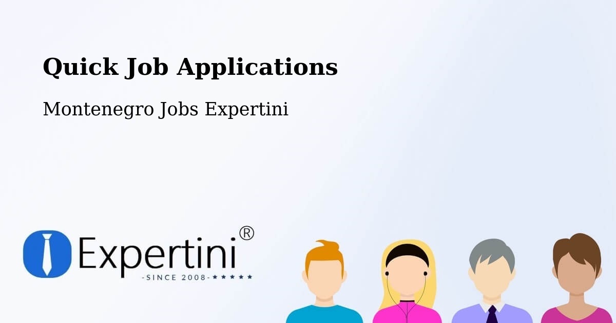 Quick Apply Feature – Goričani - Montenegro Jobs Expertini