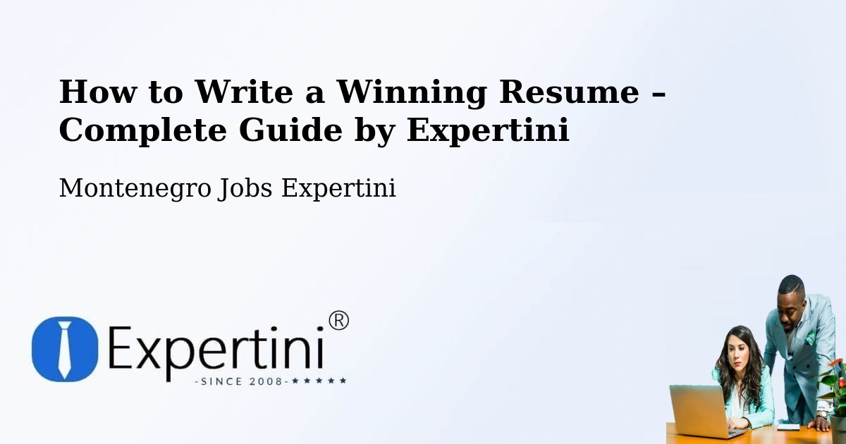 Resume Writing Guide for Job Seekers – Goričani - Goričani, Montenegro Jobs Expertini